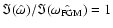 $\Im(\hat{\omega}) / \Im(\hat{\omega_{\rm FGM}}) = 1$