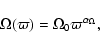 \begin{displaymath}
\Omega ( \varpi ) = \Omega_0 \varpi ^ { \alpha_\Omega } ,
\end{displaymath}
