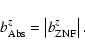 \begin{displaymath}
b^z_{{\rm Abs}} = \left\vert b^z_{{\rm ZNF}} \right\vert .
\end{displaymath}