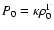 $P_0 = \kappa \rho_0 ^ \Gamma$