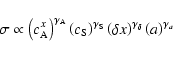 \begin{displaymath}
\sigma
\propto
\left( c_{\rm A}^x \right)^{\gamma_{\rm A...
...\delta x \right)^{\gamma_\delta}
\left( a \right)^{\gamma_a}
\end{displaymath}