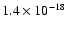 $1.4 \times 10^{-18}$