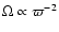 $\Omega \propto \varpi ^{-2}$