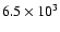 $6.5\times 10^3$