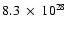 $8.3~\times~10^{28}$