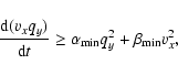 \begin{displaymath}{{\rm d}( v_xq_y)\over {\rm d}t} \ge \alpha_{\min} q_y^2 + \beta_{\min} v_x^2,
\end{displaymath}