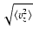 $\sqrt{\langle v_z^2\rangle}$