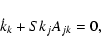 \begin{displaymath}\dot{k}_k + S k_j A_{jk}=0,
\end{displaymath}