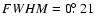 $FWHM=0\hbox{$.\!\!^\circ$ }21$