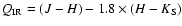 $Q_{{\rm
IR}}=(J-H)-1.8\times(H-K_{{\rm S}})$