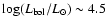 $\log(L_{{\rm bol}}/L_{\odot})\sim4.5$