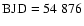 ${\rm BJD}=54~876$