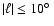 $\vert\ell\vert \le 10\hbox{$^\circ$ }$