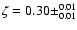 $\zeta=0.30\pm^{0.01}_{0.01}$
