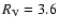 $R_{\rm V }=3.6$