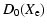 $\displaystyle D_0(X_{\rm e})$