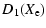 $\displaystyle D_1(X_{\rm e})$