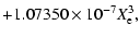 $\displaystyle +1.07350\times10^{-7}X_{\rm e}^3,$