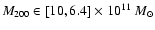 $M_{200}\in [10, 6.4]\times
10^{11}~M_\odot$