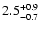 $\rm 2.5^{+ 0.9}_{- 0.7}$