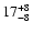 $\rm 17^{+8}_{-8}$