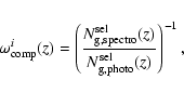 \begin{eqnarray*}\omega_{\rm comp}^{i}(z)=\left(\frac{\displaystyle N_{\rm g,spe...
...el}(z)}{\displaystyle N_{\rm g,photo}^{\rm sel}(z)}\right)^{-1},
\end{eqnarray*}
