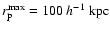 $r_{\rm p}^{\rm max} = 100~h^{-1}~{\rm kpc}$