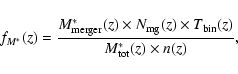 \begin{displaymath}%
f_{M^*} (z)= \frac{M_{\rm merger}^{*}(z) \times N_{\rm mg}(z) \times T_{\rm bin}(z)}{M_{\rm tot}^{*}(z) \times n(z)},
\end{displaymath}
