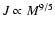$J\propto M^{9/5}$