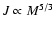 $J\propto M^{5/3}$