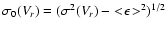 $\sigma_0(V_r) =
(\sigma^2(V_r) - {<\! \epsilon \!>^2})^{1/2}$