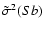 $\tilde{\sigma}^2(Sb)$