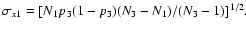 $ \sigma_{x1} = [N_1 p_3 (1 - p_3) (N_3 - N_1)/(N_3-1)]^{1/2}. $