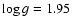 $\log g = 1.95$