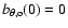 $ b_{\theta, {\rm o}} (0)=0$