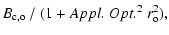 $\displaystyle B_{\rm c,o} ~/~ (1+Appl.~Opt.^2~ r_{\rm o} ^2) ,$
