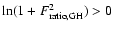$\ln(1+F_{\rm ratio,GH}^2)>0$