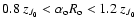 $0.8~z_{J_0}< \alpha_{\rm o} R_{\rm o} <1.2~z_{J_0}$