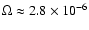 $\Omega\approx 2.8\times 10^{-6}$