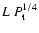 $L~ P_{\rm t} ^{1/4}$