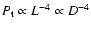 $ P_{\rm t} \propto L^{-4} \propto D^{-4}$