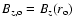 $ B_{z, {\rm o}} =B_z( r_{\rm o} )$
