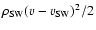 $\rho_{\rm SW} (v-v_{\rm SW})^2/2$