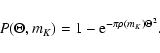 \begin{displaymath}
P(\Theta,m_K) = 1-{\rm e}^{-\pi \rho (m_K) \Theta^2} .
\end{displaymath}