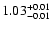 $ 1.03_{\rm -0.01}^{+0.01}$