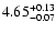 $4.65_{\rm -0.07}^{+0.13}$