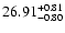 $26.91_{\rm -0.80}^{+0.81}$