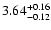 $3.64_{\rm -0.12}^{+0.16}$
