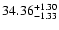$34.36_{\rm -1.33}^{+1.30}$