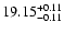 $19.15_{\rm -0.11}^{+0.11}$